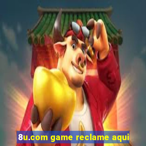 8u.com game reclame aqui